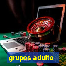 grupos adulto