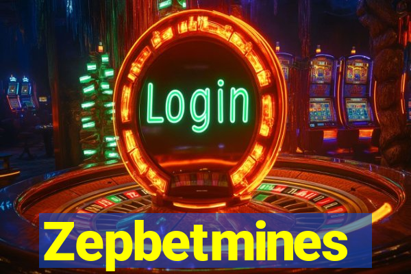 Zepbetmines