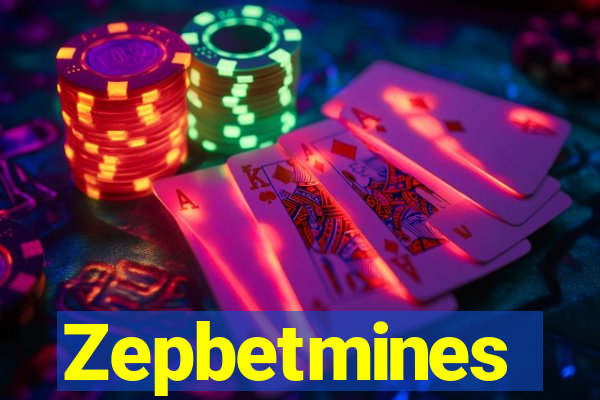 Zepbetmines