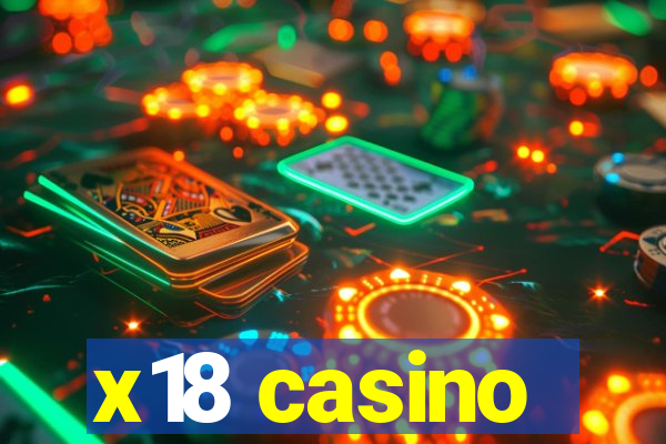 x18 casino