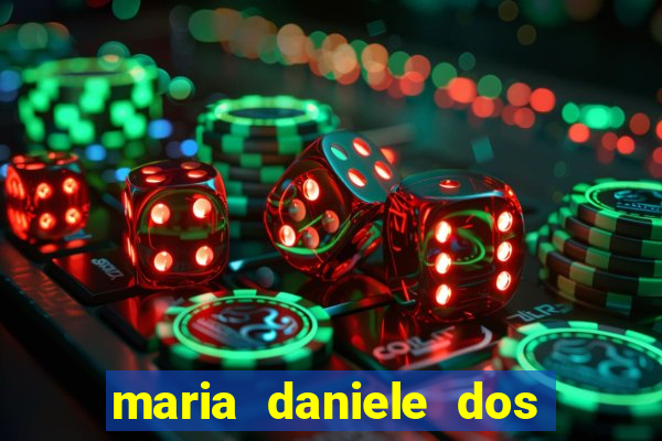 maria daniele dos santos dutra