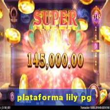 plataforma lily pg