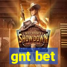 gnt bet