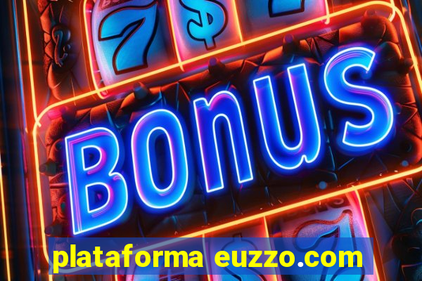 plataforma euzzo.com