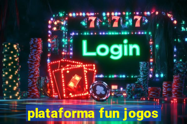 plataforma fun jogos