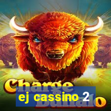 ej cassino 2