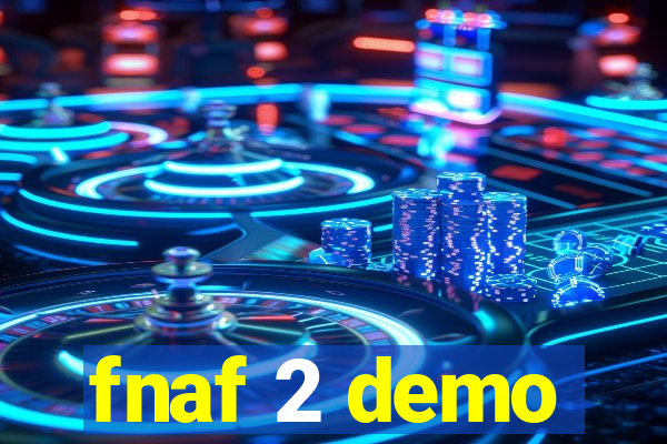 fnaf 2 demo