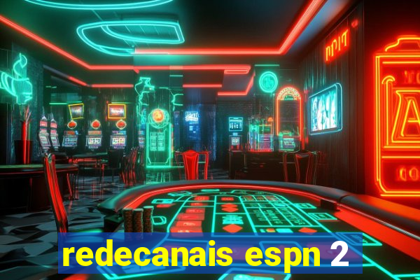 redecanais espn 2