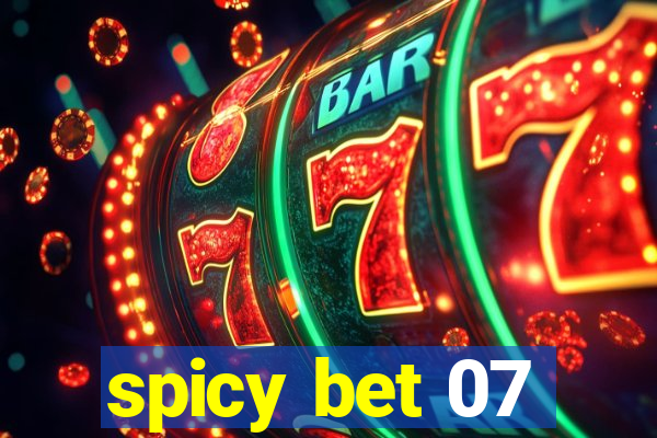 spicy bet 07