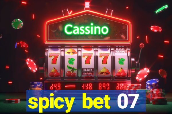 spicy bet 07