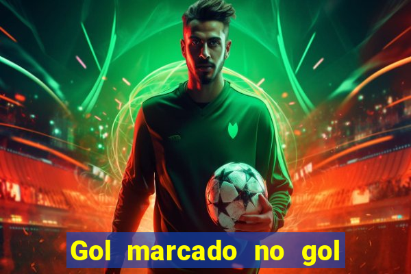 Gol marcado no gol marcado betano