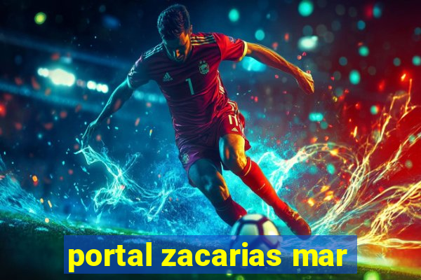 portal zacarias mar