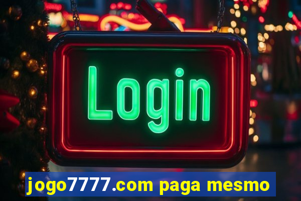 jogo7777.com paga mesmo