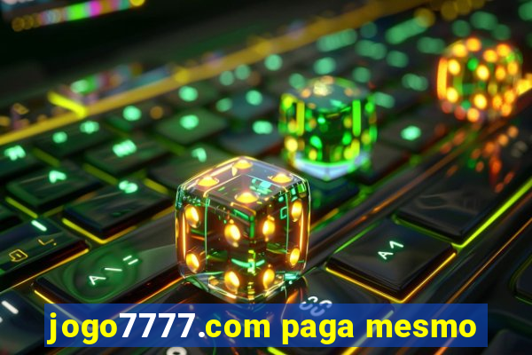 jogo7777.com paga mesmo