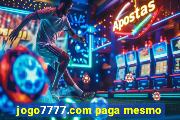 jogo7777.com paga mesmo