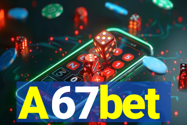 A67bet