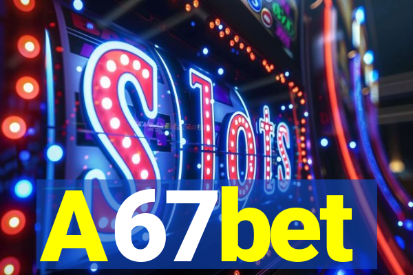 A67bet