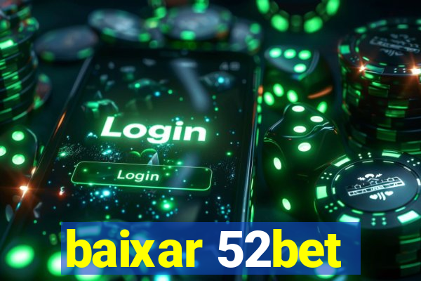 baixar 52bet