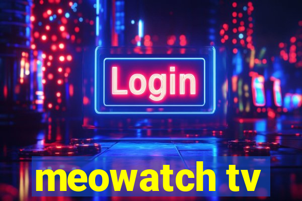 meowatch tv