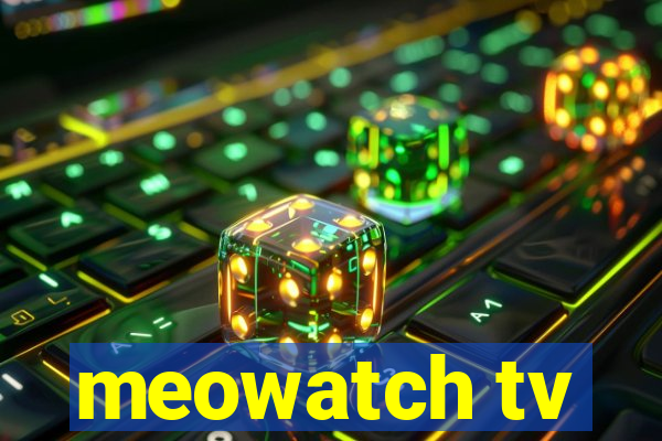 meowatch tv