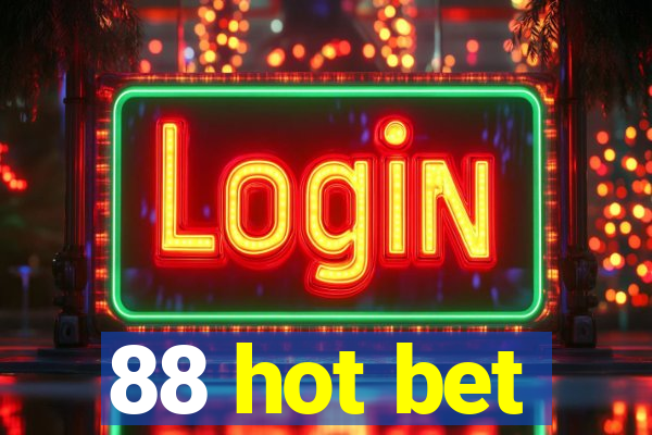 88 hot bet