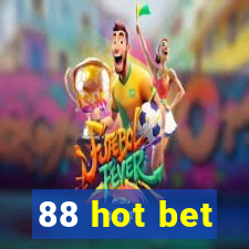 88 hot bet