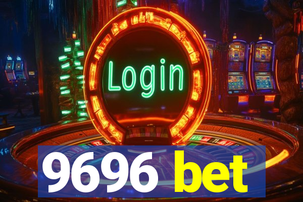 9696 bet