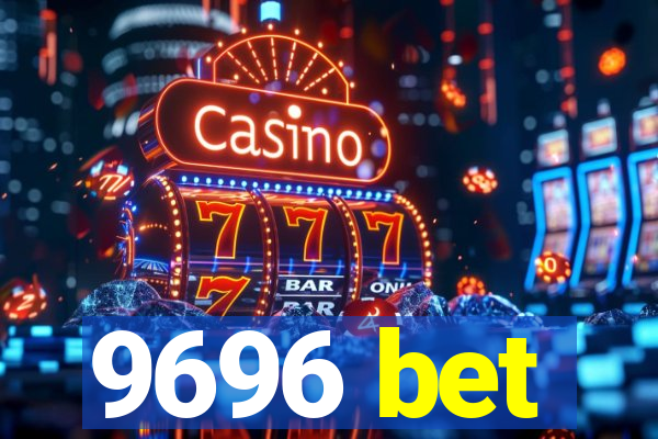 9696 bet