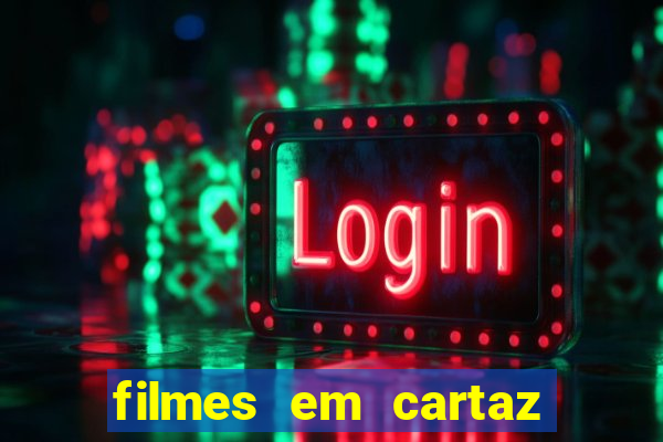 filmes em cartaz barra shopping