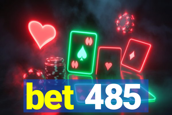 bet 485