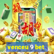 venceu 9 bet