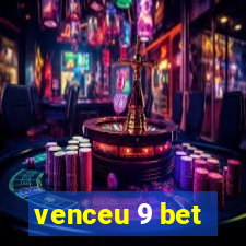 venceu 9 bet