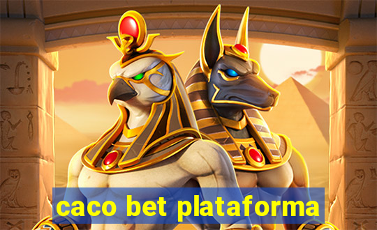 caco bet plataforma