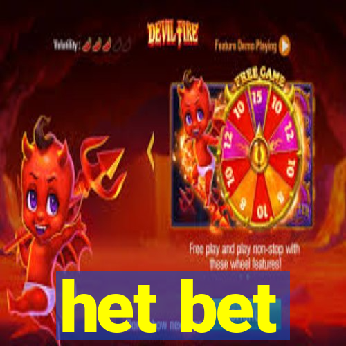 het bet