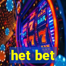 het bet