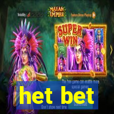 het bet