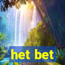 het bet