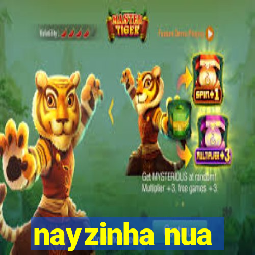 nayzinha nua