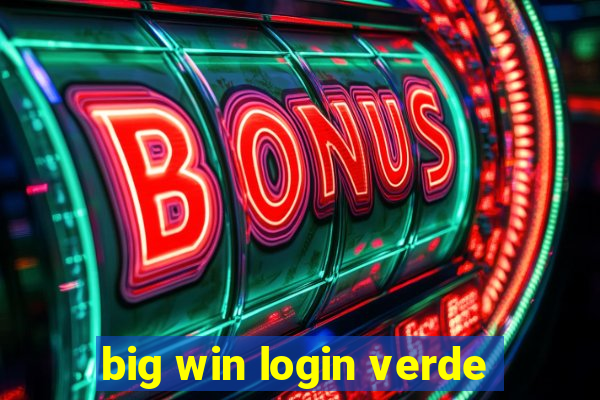 big win login verde