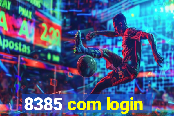 8385 com login