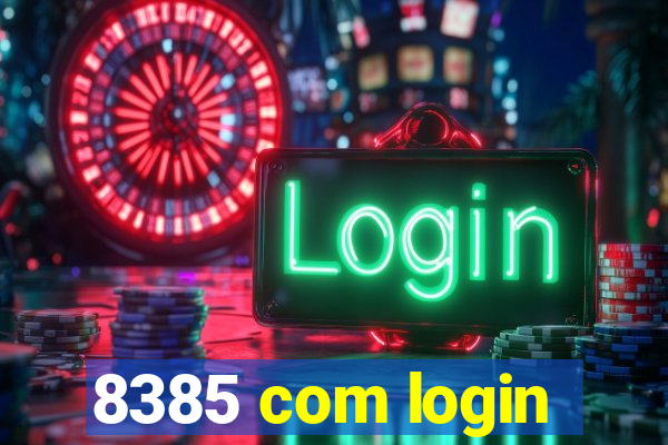 8385 com login