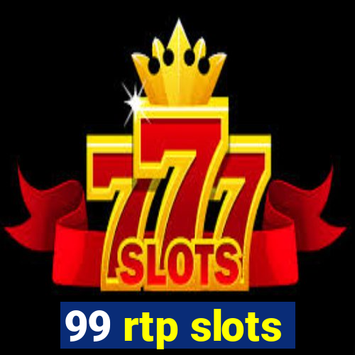 99 rtp slots