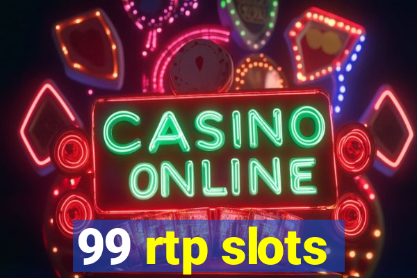 99 rtp slots