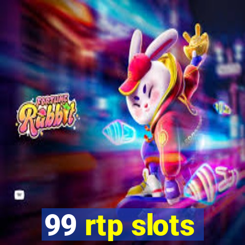 99 rtp slots