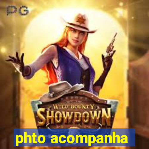 phto acompanha