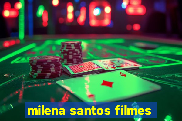 milena santos filmes