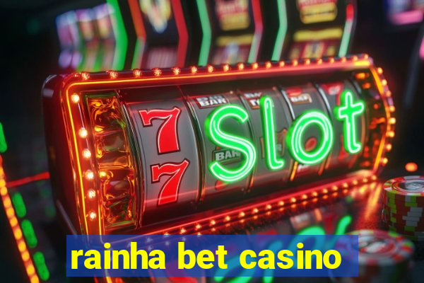 rainha bet casino