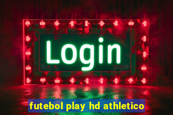 futebol play hd athletico