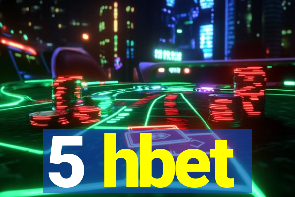 5 hbet