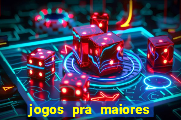 jogos pra maiores de 18